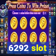 6292 slot